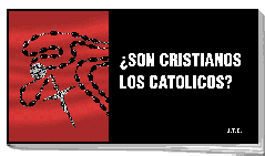 Son Cristianos Los Catolicos?